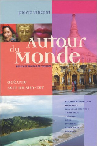 atour du monde : océanie, asie du sud-est