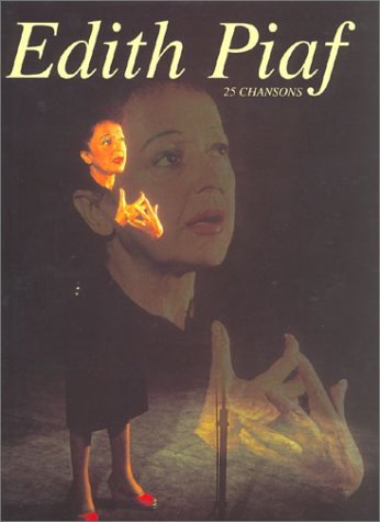 Edith Piaf : Ses grands succès, paroles et musique