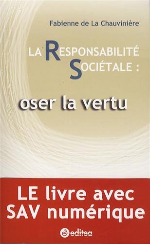 La responsabilité sociétale : oser la vertu