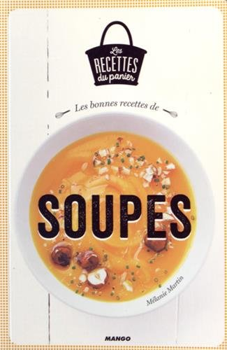 Les bonnes recettes de soupes