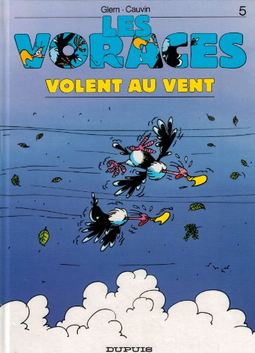 Les Voraces. Vol. 5. Leur évolution à travers les âges de la naissance du monde jusqu'à nos jours