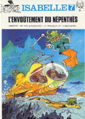 Isabelle. Vol. 7. L'Envoûtement du Népenthès