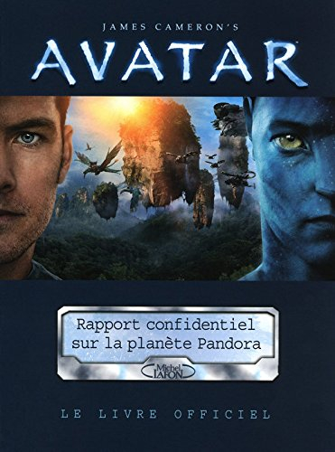 Avatar, James Cameron : rapport confidentiel sur l'histoire biologique et sociale de la planète Pand