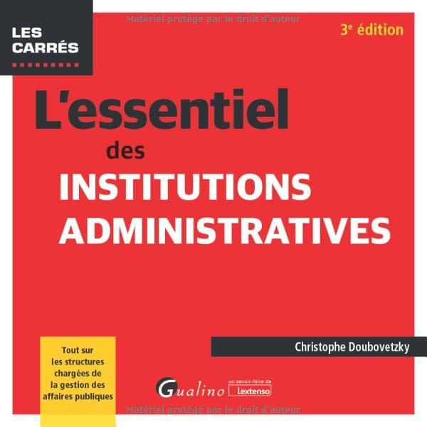 L'essentiel des institutions administratives : tout sur les structures chargées de la gestion des af
