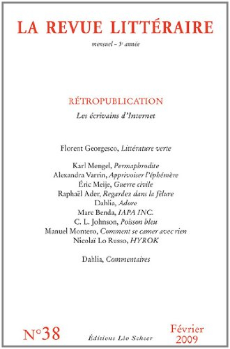 Revue littéraire (La), n° 38. Rétropublication : les écrivains d'Internet