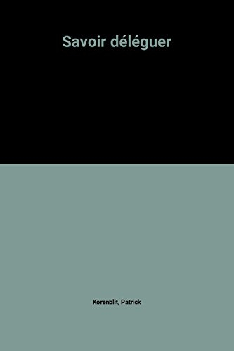 Savoir déléguer