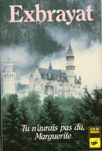 Tu n'aurais pas dû, Marguerite