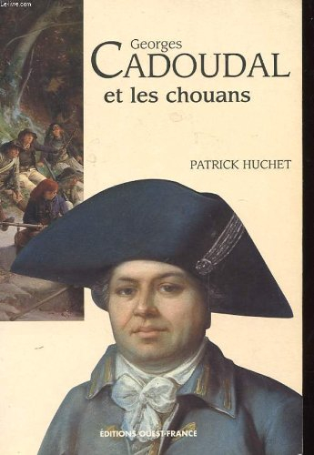Georges Cadoudal et les Chouans