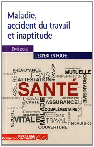 Maladie, accident du travail et inaptitude physique