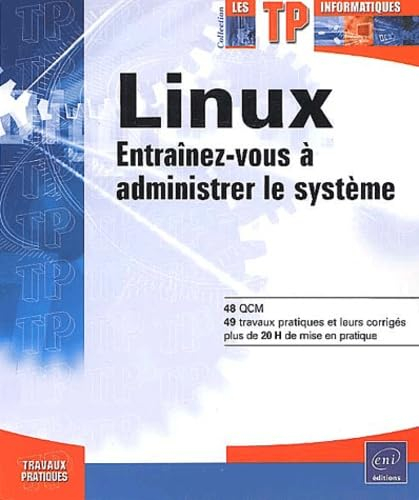 Linux : entraînez-vous à administrer le système