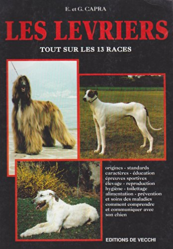 Les lévriers : tout sur les 13 races