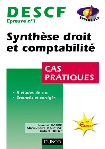 synthèse droit et comptabilité, descf numéro 1 : cas pratiques