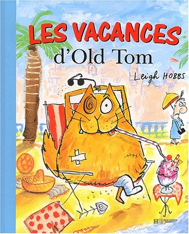Les vacances d'Old Tom