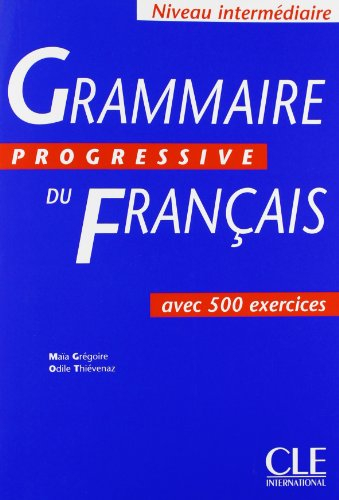 Grammaire progressive du français : avec 500 exercices