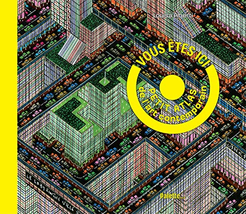 Vous êtes ici : petit atlas de l'art contemporain