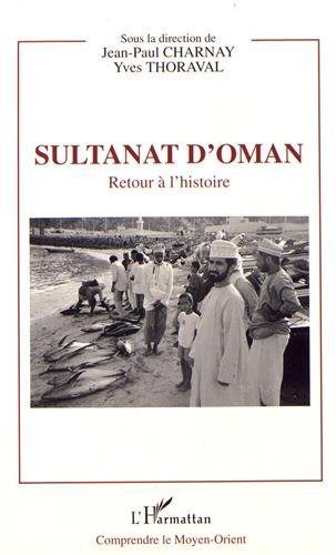 Sultanat d'Oman : retour à l'histoire