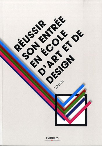 Réussir son entrée en école d'art et de design
