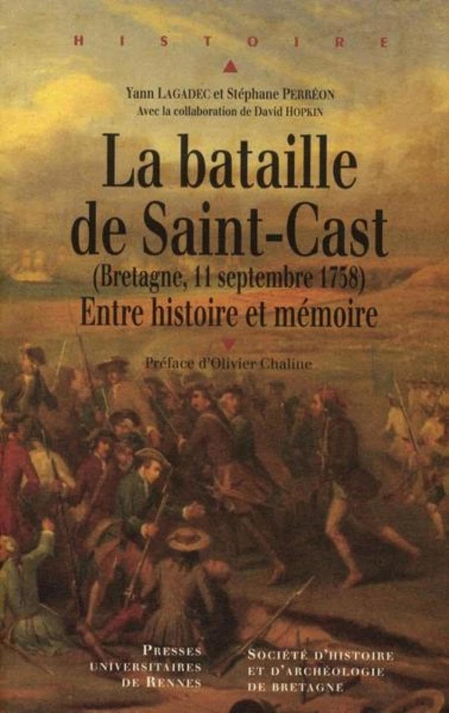 La bataille de Saint-Cast, 1758 : entre histoire et mémoire