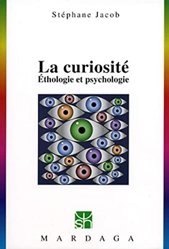 La curiosité : éthologie et psychologie