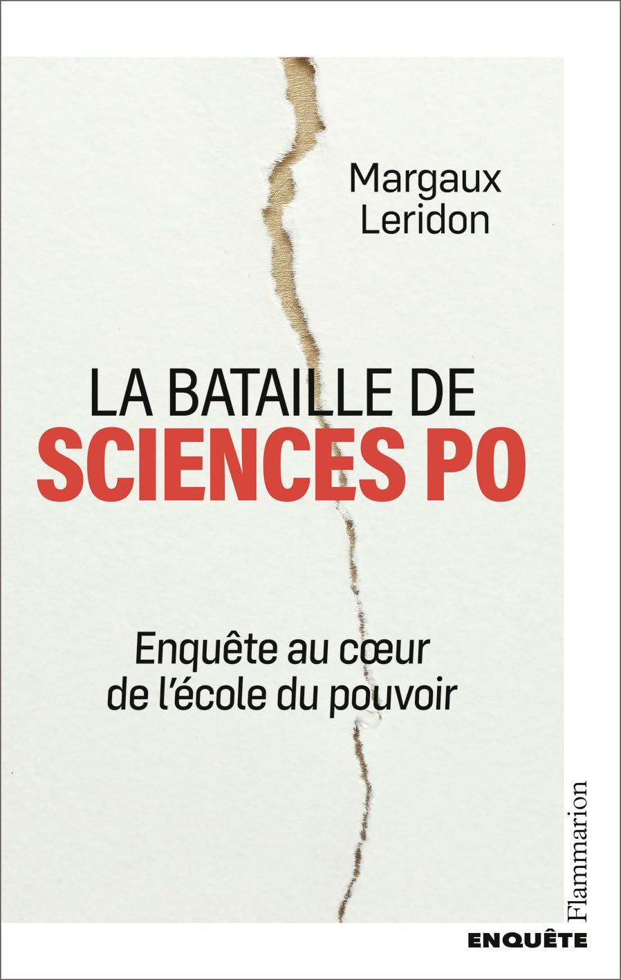 La bataille de Sciences Po : enquête au coeur de l'école du pouvoir