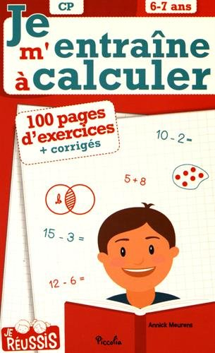 Je m'entraîne à calculer CP, 6-7 ans