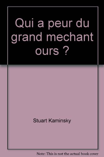 Qui a peur du grand méchant ours ?