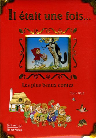 Il était une fois... : les plus beaux contes