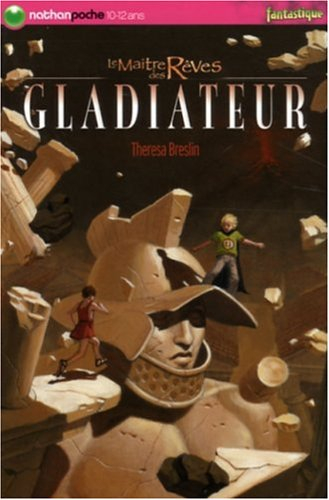 Le maître des rêves. Vol. 1. Gladiateur