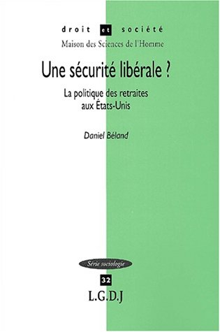 Une sécurité libérale ? : la politique des retraites aux Etats-Unis