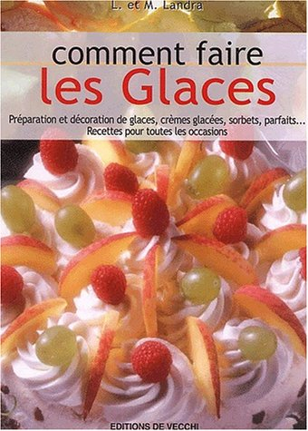 Comment faire les glaces chez soi : avec ou sans sorbetière