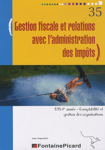 Gestion fiscale et relations avec l'administration des impôts, BTS 1re année, comptabilité et gestio