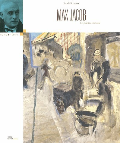 Max Jacob : le peintre inavoué
