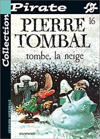 bd pirate : pierre tombal, tome 16 : tombe la neige