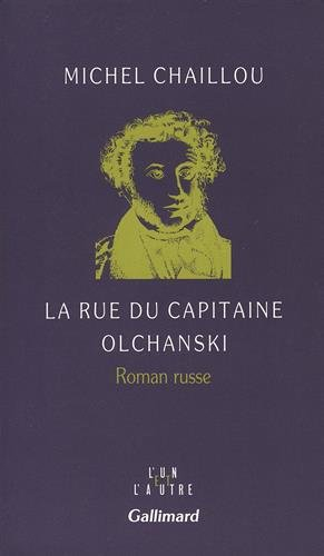 La Rue du capitaine Olchanski : roman russe