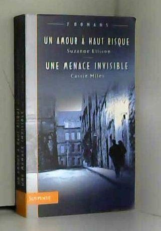 Un amour a haut risque. Une menace invisible