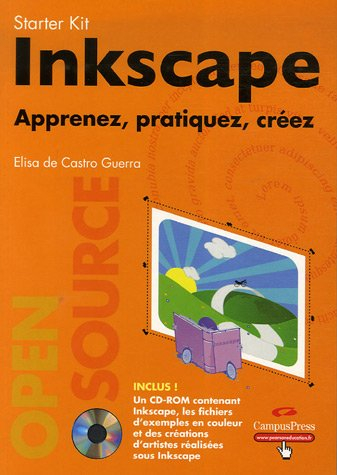 Inkscape : apprenez, pratiquez, créez