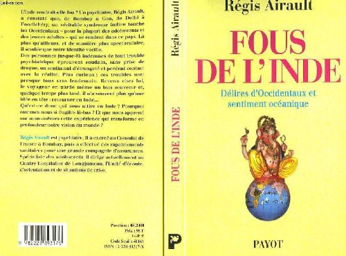 Fous de l'Inde : délires d'Occidentaux et sentiment océanique