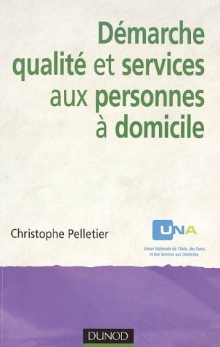 Démarche qualité et services aux personnes à domicile