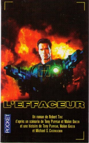 L'Effaceur : d'après un scénario de Tony Puryear et Walon Green