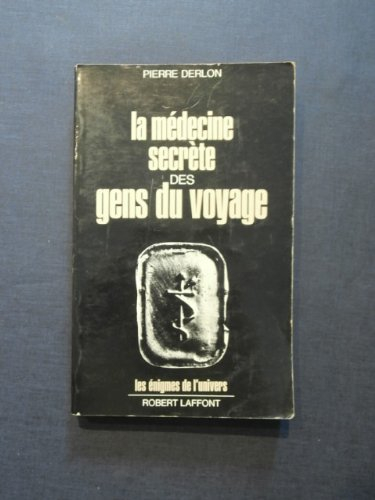 la médecine secrète des gens du voyage
