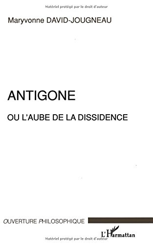 Antigone ou L'aube de la dissidence
