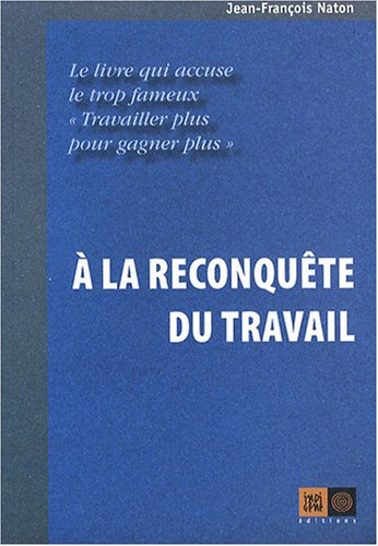 A la reconquête du travail