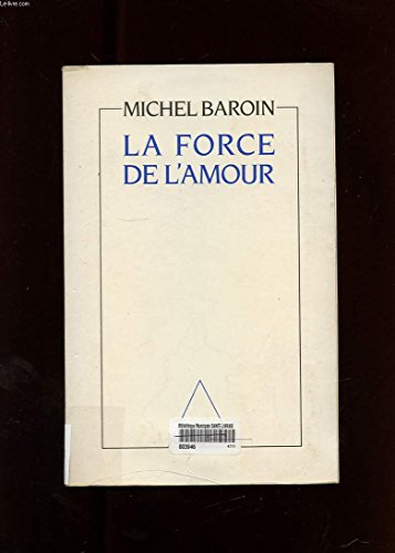 La force de l'amour