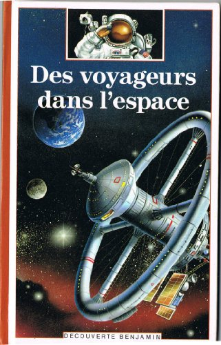 Des voyageurs dans l'espace