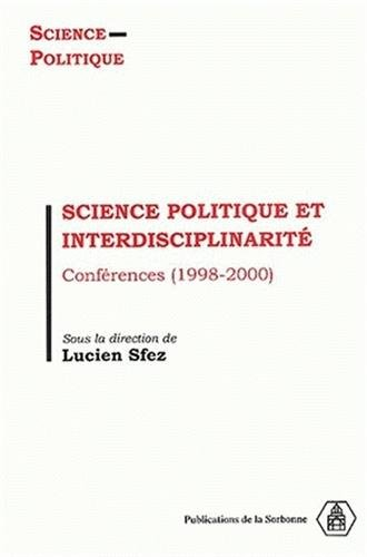 Science politique et interdisciplinarité : conférences 1998-2000