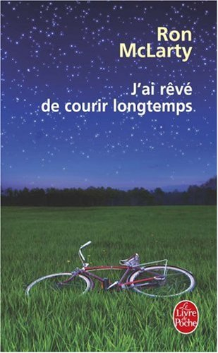 J'ai rêvé de courir longtemps