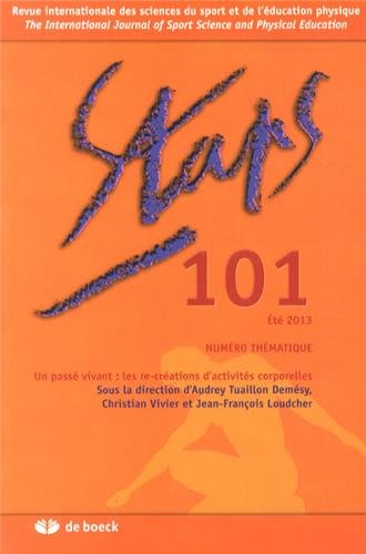 Staps, n° 101. Un passé vivant : les re-créations d'activités corporelles