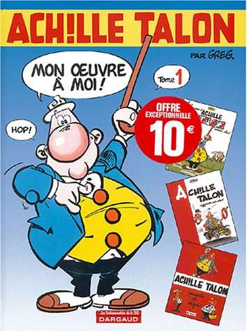 Cerveau-choc ! Achille Talon aggrave son cas ! Achille Talon persiste et signe