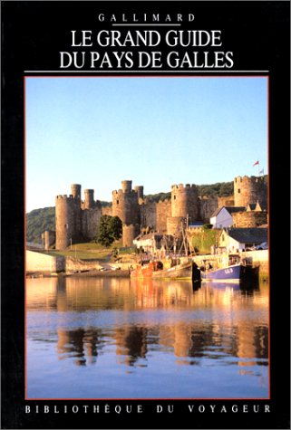 Le Grand guide du pays de Galles