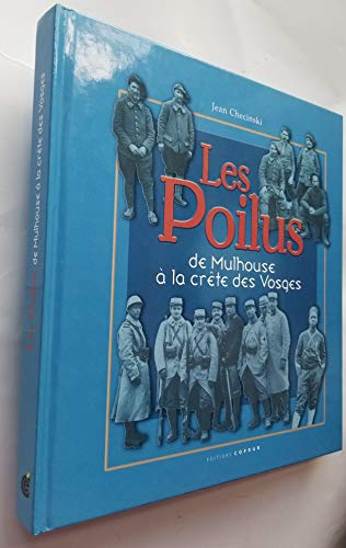 Les Poilus : de Mulhouse à la crête des Vosges